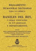 Reglamentos de maderas necesarias para la fábrica de los Baxeles del Rey