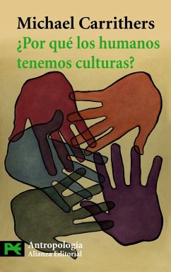¿Por qué los humanos tenemos culturas? : una aproximación a la antropología y la diversidad social - Carrithers, Michael
