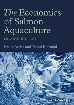 The Economics of Salmon Aquaculture - Asche, Frank; Bjorndal, Trond