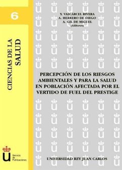 Percepción de los riesgos ambientales y para la salud en población afectada por el vertido de fuel del Prestige - Valcárcel Rivera, Yolanda