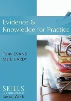 Evidence and Knowledge for Practice - Evans, Tony; Hardy, Mark