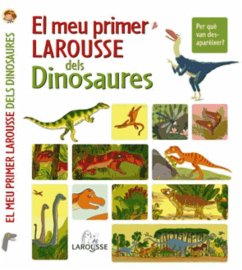 El meu primer Larousse dels dinosaures - Larousse Editorial