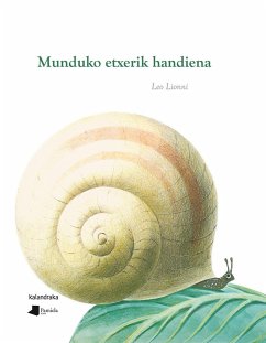 Munduko etxerik handiena - Iturralde, Joxemari; Lionni, Leo