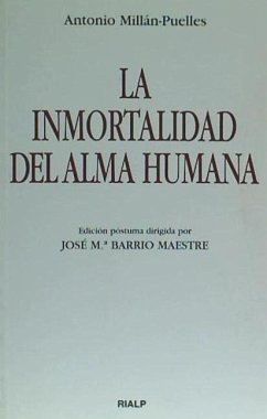 La inmortalidad del alma humana - Millán Puelles, Antonio