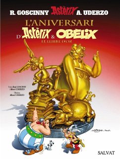 L'aniversari d'Astèrix i Obèlix, El llibre d'or - Goscinny, René; Uderzo; Uderzo, Albert