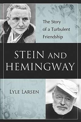 Stein and Hemingway Stein and Hemingway