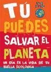 Tu pots salvar el planeta