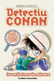 Detectiu Conan, La veritat rere la màscara