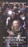 El ídolo americano después de Irak