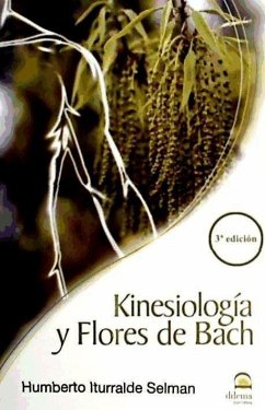 Kinesiología y flores de Bach - Iturralde Selman, Humberto