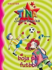 Tina superbruixa boja pel futbol - Knister