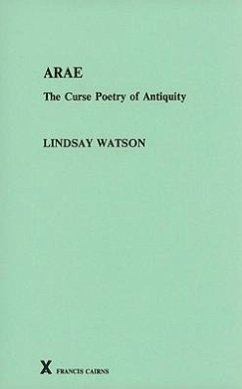 Arae: The Curse Poetry of Antiquity - Watson, Lindsay
