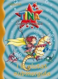 Tina Superbruixa i la ciutat sbumergida - Knister