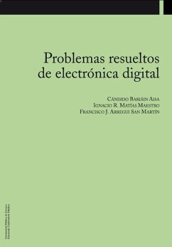 Problemas resueltos de electrónica digital - Matías Maestro, Ignacio R.; Bariáin Aisa, Cándido; Arregui San Martín, Francisco Javier