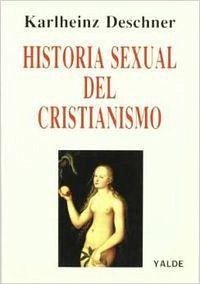 Historia sexual del cristianismo - Deschner, Karlheinz