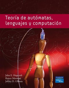Teoría de autómatas, lenguaje y computación - Hopcroft, John; Motwani, Rajeev; Ullman, Jeffrey