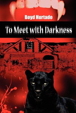 To Meet with Darkness - Hurtado, Boyd