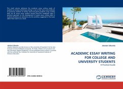 ACADEMIC ESSAY WRITING FOR COLLEGE AND UNIVERSITY STUDENTS