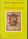 Textos para la historia del español III : Archivo Municipal de Alcalá de Henares