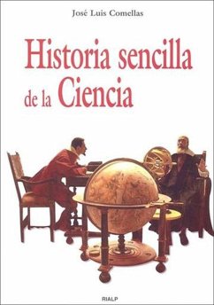 Historia sencilla de la ciencia - Comellas, José Luis
