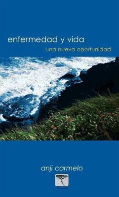 Enfermedad y vida : una nueva oportunidad - Carmelo, Anji