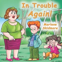 In Trouble Again! - Skidmore, Marlene