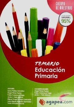 Maestros, educación primaria. Temario - Casanova Vega, Pablo . . . [et al.; Feito Blanco, Javier José; Pérez Pueyo, Ángel; Álvarez Cañas, Laura . . . [et al.