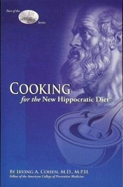 Cooking for the New Hippocratic Diet - Cohen, Irving