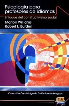 Colección Cambridge de Didáctica de Lenguas Psicología Para Profesores de Idiomas - Williams, Marion; Burden, Robert L