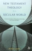 New Testament Theology in a Secular World New Testament Theology in a Secular World