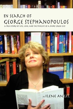 In Search of George Stephanopoulos - Angel, Ilene