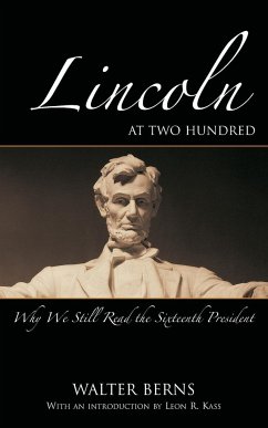 Lincoln at Two Hundred - Berns, Walter