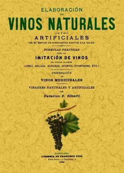 Elaboración de vinos naturales y artificiales sin el empleo de substancias nocivas a la salud - Albertí, Federico P.