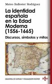 La identidad española en la Edad Moderna (1556 - 1665)