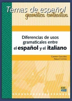 Temas de Español Gramática Contrastiva. Diferencias de Usos Gramaticales Entre El Español Y El Italiano - González, Carmen; Gómez, Raquel