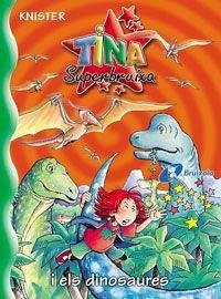 Tina Superbruixa i els dinosaures - Knister