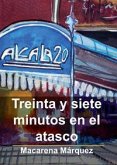 Treinta y siete minutos en el atasco