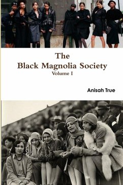 The Black Magnolia Society - True, Anisah