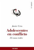 Adolescentes en conflicto : 53 casos reales