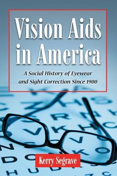 Vision Aids in America - Segrave, Kerry