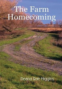 The Farm Homecoming - Higgins, Deana Rae