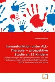 Immunfunktion unter ALL-Therapie ~ prospektive Studie an 23 Kindern