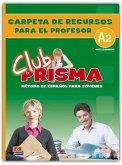 Club Prisma A2 Elemental Carpeta de Recursos Para El Profesor