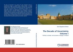 The Decade of Uncertainty Volume I - Kochan, Anna Boguslawa