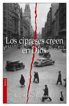 Los cipreses creen en Dios - Gironella, José María