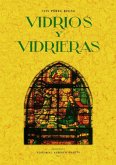 Artes decorativas españolas : vidrios y vidrieras