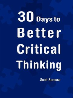 30 Days to Better Critical Thinking - Sprouse, Scott