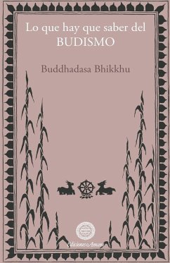 Lo que hay que saber del budismo - Bhikkhu, Budaddhasa