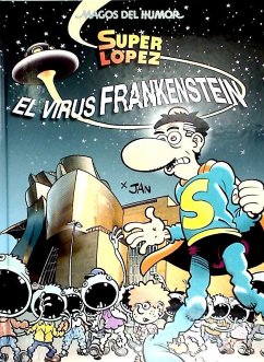 MAGOS HUMOR 136. EL VIRUS FRANKENSTEIN (SUPERLOPEZ)