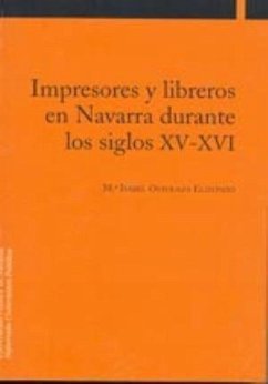 Impresores y libreros en Navarra durante los siglos XV-XVI - Ostolaza Elizondo, María Isabel